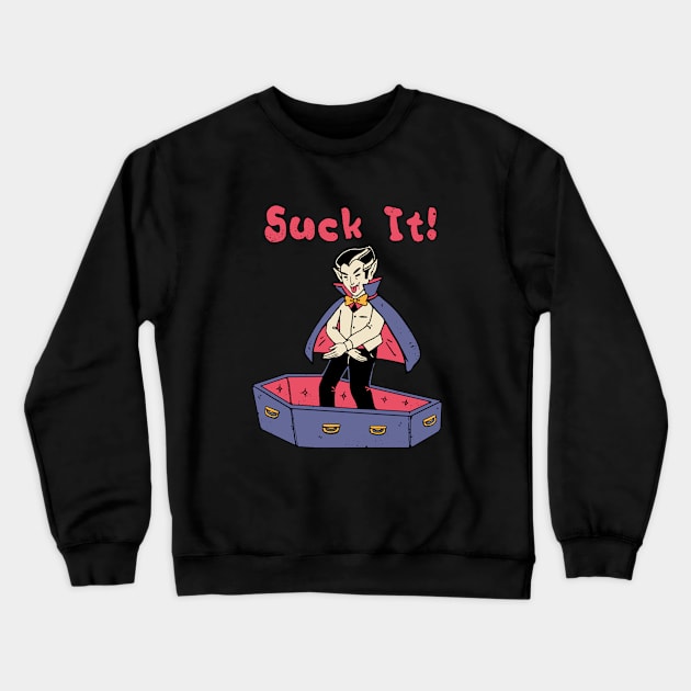 Suck It! Crewneck Sweatshirt by Vincent Trinidad Art